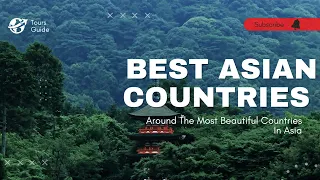 Best Countries to Visit in Asia | Travel Video