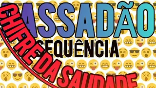 PASSADÃO SEQUÊNCIA CHIFRE DA SAUDADE