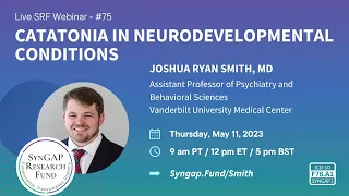 SRF | Catatonia in Neurodevelopmental Conditions Like SYNGAP1