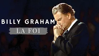 Billy Graham - La Foi