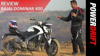 Bajaj Dominar 400 - The Good and The Bad : PowerDrift