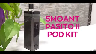 Unboxing of Smoant Pasito II Pod Kit |  2500mAh mod and allow you to experience different vaping!