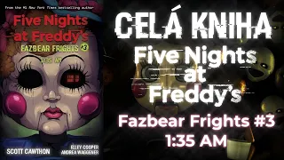 Celá Kniha FNAF Fazbear Frights #3 1:35 AM