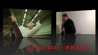 Zivert Life   HK SAX