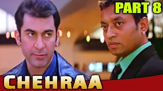 Chehraa (2005) | PART - 8 l Bollywood Thriller Movie | Bipasha Basu, Dino Morea, Preeti Jhangiani