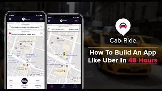Build An App Like Uber In 48 Hours- How Uber Clone App Can Be Your Successful Startup