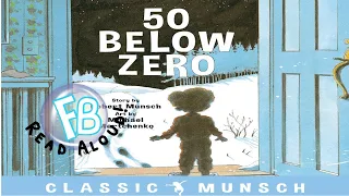 👩🏾‍🤝‍👨🏼 Kids Book Read Aloud - 50 Below Zero by Robert Muncsch 🧤❄️