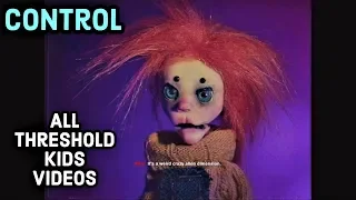 Control | All Threshold Kids Videos (no commentary)