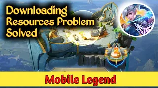 How to Fix Downloading resources in mobile legend problem solved