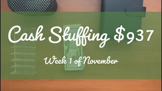 Cash Stuffing $937 | Week 1 of Nov 2023 | Cash Envelope And Sinking Fund Stuffing | Single Income