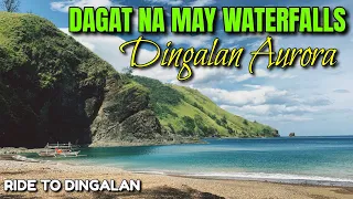 dagat na may waterfalls | day 1 | ride to dingalan aurora