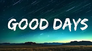 SZA - Good Days (Lyrics)  | 1 Hour Lyla Lyrics