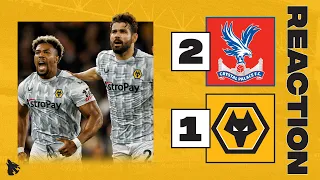 Crystal Palace 2-1 Wolves - Match Review & Reaction