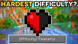 Minecrafts HARDEST Difficulty is... PEACEFUL?!?