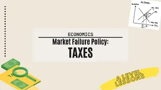 How do TAXES deal with a market failure? | A Level Economics (2024)