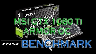 MSI 1080 Ti ARMOR OC BENCHMARKS / GAME TESTS & REVIEW / 1080p, 1440p, 4K