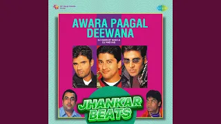 Awara Paagal Deewana - Jhankar Beats