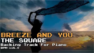 【Backing Track(for Piano)】BREEZE AND YOU/THE SQUARE