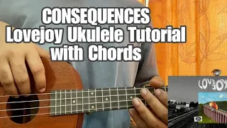 Consequences - Lovejoy // Easy Ukulele Tutorial with Chords, Lesson