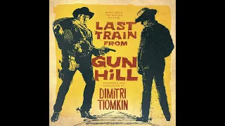 Last Train From Gun Hill [Original Soundtrack] (1959)