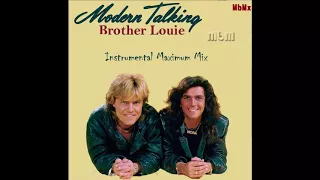 Modern Talking-Brother Louie  Instrumental Maximum Mix Manaev's (re.cut by Max)