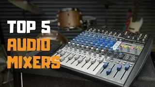 Best Audio Mixers in 2019 - Top 5 Audio Mixers Review