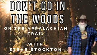 Appalachian Mountains - Don't Go In The Woods