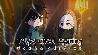 Tokyo Ghoul Opening | Gacha edition | Tokyo Ghoul Op gacha club | by: Constellation