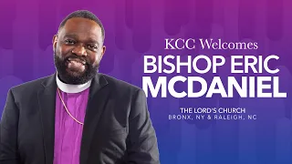 KCC Worship Service | Bishop Eric McDaniel - June 5, 2022