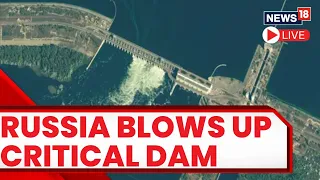 Russia Ukraine War Updates | Southern Ukrainian Dam Bombed | Russia Vs Ukraine LIVE | News18 LIVE