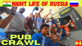 PUB CRAWL IN MOSCOW, RUSSIA | MOSCOW NIGHT LIFE | RUSSIA TRIP 2021 | MUST WATCH
