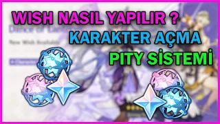 Wish Nasıl Yapılır ? Pity Nedir ? / Wish Sistemi Detaylı Anlatım | GENSHIN IMPACT Türkçe Rehber