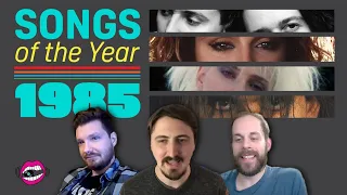 Our Favorite Songs of 1985 | Songs of the Year
