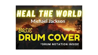 Heal The World - Michael Jackson - Basic Drum Cover (Drum Notation Inside)