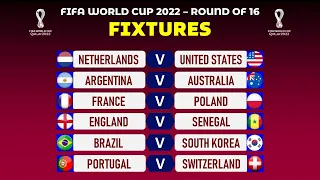 FIFA World Cup 2022 Round of 16 Fixtures | World Cup 2022 Schedule | World Cup 2022 Last 16 Fixtures