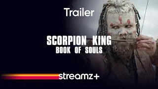 Scorpion King: Book of Souls | Trailer | Film | Streamz+