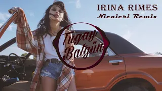 Irina Rimes - Nicaieri (Tugay Batgün Remix)