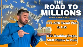NFL 1-13 ATS Trend!!! NFL Betting Tips, MLB Pitcher To Fade on Today's The Road To Millions!
