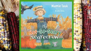 The Not-So-Scary Scarecrow Read Aloud Kid's Book