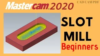 SLOT MILLING in Mastercam 2020  for Beginner Lesson Tutorials