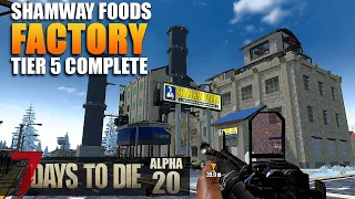 7 Days To Die | SHAMWAY FOODS Factory | Alpha 20 Gameplay | S2 EP47