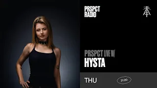 PRSPCT Live w/ Hysta
