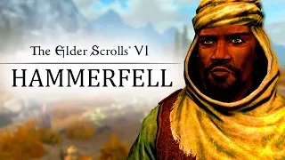 Why will TES VI be Hammerfell? Evidence is found in Skyrim!