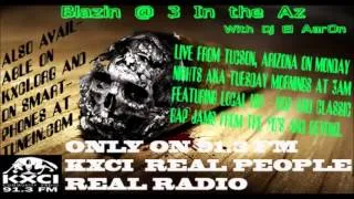 THEE INFEKTED(LIL'DEAD & OG KING TUC):BLAZING AT 3 IN THE AZ.(91.3FM) NEW INTRO -TUCSON AZ-.