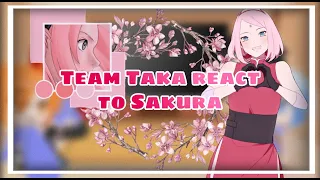 Team Taka react to Sakura //NARUTO// (First reaction video)