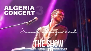 سعد لمجرد - حفل الجزائر | (Saad Lamjarred - Concert d'Algérie (Part 3