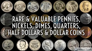 Rare & Valuable Pennies, Nickels, Dimes, Quarters, Half Dollars & Dollar Coins