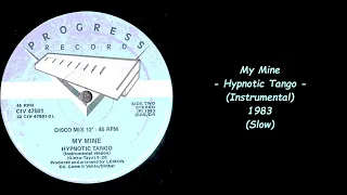 My Mine - Hypnotic Tango (Instrumental) - 1983 (Slow)