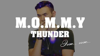 ThunderZ - M .O. M. M. Y (Lyrics Video)