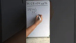 What is the H.C.F. of 24 and 36 by division method @mathstubelearning123